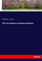Elizabeth L. Linton - The True History of Joshua Davidson