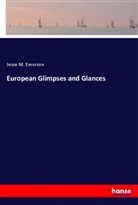 Jesse M. Emerson - European Glimpses and Glances