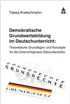 Tabea Kretschmann - Demokratische Grundwertebildung im Deutschunterricht