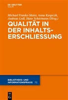 Michael Franke-Maier, Ann Kasprzik, Anna Kasprzik, Andreas Ledl, Andreas Ledl u a, Hans Schürmann - Qualität in der Inhaltserschließung