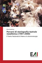 Elina Daraklitsa - Percorsi di storiografia teatrale neoellenica (1901-2000)