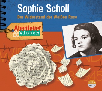 Sandra Pfitzner, Marit Beyer, Volker Risch - Abenteuer & Wissen: Sophie Scholl, Audio-CD (Audio book) - Der Widerstand der Weißen Rose