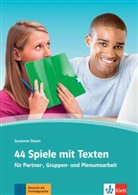 Susanne Daum - 44 Spiele mit Texten : für Partner-, Gruppen- und Plenumsarbeit : Deutsch als Fremdsprache