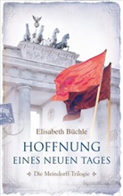 Elisabeth Büchle - Hoffnung eines neuen Tages
