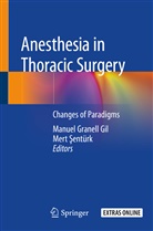 Mert ¿Entürk, Manue Granell Gil, Manuel Granell Gil, Sentürk, Sentürk, Mert Sentürk - Anesthesia in Thoracic Surgery