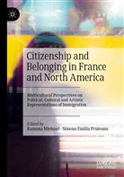 Emilia Pruteanu, Emilia Pruteanu, Ramon Mielusel, Ramona Mielusel, Simona Emilia Pruteanu - Citizenship and Belonging in France and North America
