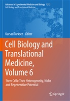 Kursa Turksen, Kursad Turksen - Cell Biology and Translational Medicine, Volume 6