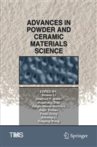 Shefford P. Baker, Faqin Dong, Bowen Li, Jinhong Li, Sergio Neves Monteiro, Sheffor P Baker... - Advances in Powder and Ceramic Materials Science
