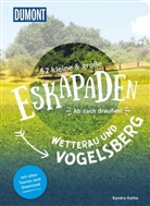 Sandra Kathe - 52 kleine & große Eskapaden Wetterau und Vogelsberg