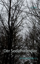 J J Eater, J. J. Eater, J.J. Eater - Der Seelenwandler