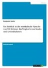 Benjamin Hasler - Ein Einblick in die musikalische Sprache von Till Brönner. Ein Vergleich von Studio- und Liveaufnahmen