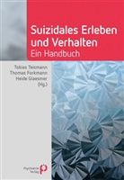 Thomas Forkmann, Thoma Forkmann (Prof. Dr.), Thomas Forkmann (Prof. Dr.), Heide Glaesmer, Glaesmer (Prof. Dr.), Tobias Teismann - Suizidales Erleben und Verhalten