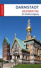 Andrea Reidt, Mar Lehmstedt, Mark Lehmstedt - Darmstadt an einem Tag