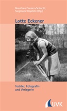 Dorothe Cremer-Schacht, Dorothea Cremer-Schacht, Kopitzki, Siegmund Kopitzki - Lotte Eckener