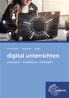 Ral Emmermann, Ralf Emmermann, Silk Fastenrath, Silke Fastenrath, Thorsten Spalke - digital unterrichten