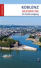 Reinhard Mäurer, Mar Lehmstedt, Mark Lehmstedt - Koblenz an einem Tag