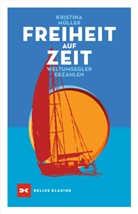 Kristina Müller - Freiheit auf Zeit