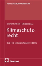 Kreuter-Kirchhof, Charlott Kreuter-Kirchhof, Charlotte Kreuter-Kirchhof, Schlacke, Schlacke, Sabin Schlacke... - Klimaschutzrecht