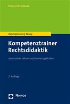 Derya Aksoy, Achi Zimmermann, Achim Zimmermann, Achim (Dr.) Zimmermann - Kompetenztrainer Rechtsdidaktik