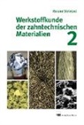 Roland Strietzel - Werkstoffkunde der zahntechnischen Materialien