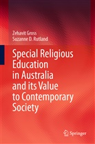 Zehavi Gross, Zehavit Gross, Suzanne D Rutland, Suzanne D. Rutland - Special Religious Education in Australia and its Value to Contemporary Society