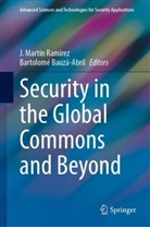 Bauzá-Abril, Bauzá-Abril, Bartolomé Bauzá-Abril, Martin Ramirez, Martín Ramírez, J Martín Ramírez... - Security in the Global Commons and Beyond