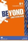 Robert Campbell, Rob Metcalf, Rebecca Robb Benne - Beyond for Switzerland B1 Teacher s Book Pack