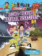 Mike DeMaio, Saxton Moore, Saxton Moore - Mr. DeMaio Presents!: Record-Breaking Natural Disasters Based on the Hit YouTube Series!