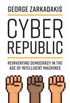 Don Tapscott, George Zarkadakis, Zarkadakis George - Cyber Republic