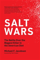 Tom Frieden, Michael F Jacobson, Michael F. Jacobson, Jacobson Michael F. - Salt Wars