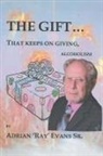 Adrian Evans, Adrian 'Ray' Evans Sr. - The Gift