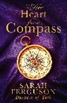 Sarah Ferguson, Sarah Ferguson Duchess of York - Her Heart for a Compass