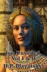 H P Blavatsky, H. P. Blavatsky - Isis Unveiled Vol I & II