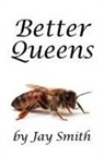 Jay Smith - Better Queens