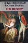 Leo Tolstoy - The Kreutzer Sonata & Other Stories - Tales by Tolstoy
