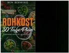Ben Berwing, Ben Berwing - Rohkost