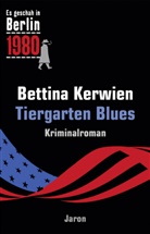 Bettina Kerwien - Tiergarten Blues