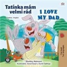 Shelley Admont, Kidkiddos Books - I Love My Dad (Czech English Bilingual Children's Book)
