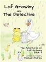 Michael Andrew - Lof Growley and The Detective