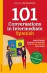 Olly Richards - 101 Conversations in Intermediate Spanish