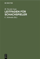 Tassilo von Heydebrand und der Lasa, H. von der Lasa, H Von der Lasa, H. Von der Lasa, C. Schwede - Leitfaden für Schachspieler