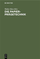 Walter Hess - Die Papier-Prägetechnik