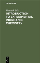 Heinrich Biltz - Introduction to Experimental Inorganic Chemistry