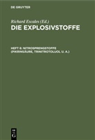 Richard Escales, Richard Escales - Die Explosivstoffe - Heft 6: Nitrosprengstoffe (Pikrinsäure, Trinitrotoluol u. A.)