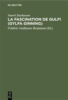 Snorri Sturlusson, Frédéric Guillaume Bergmann - La Fascination de Gulfi (Gylfa Ginning)