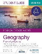 Cameron Dunn - Pearson Edexcel A-level Geography Student Guide 1: Physical Geography
