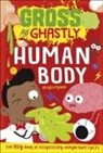 DK, Kev Payne - Gross and Ghastly: Human Body