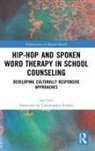 Ian Levy, Ian (Manhattan College Levy - Hip-Hop and Spoken Word Therapy in School Counseling