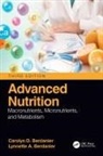 Carolyn D Berdanier, Carolyn D. Berdanier, Carolyn D. (Professor Emerita Berdanier, Carolyn D. Berdanier Berdanier, Lynnette A Berdanier, Lynnette A. Berdanier... - Advanced Nutrition