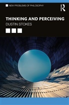 Dustin Stokes, Dustin (University of Utah Stokes, Stokes Dustin - Thinking and Perceiving